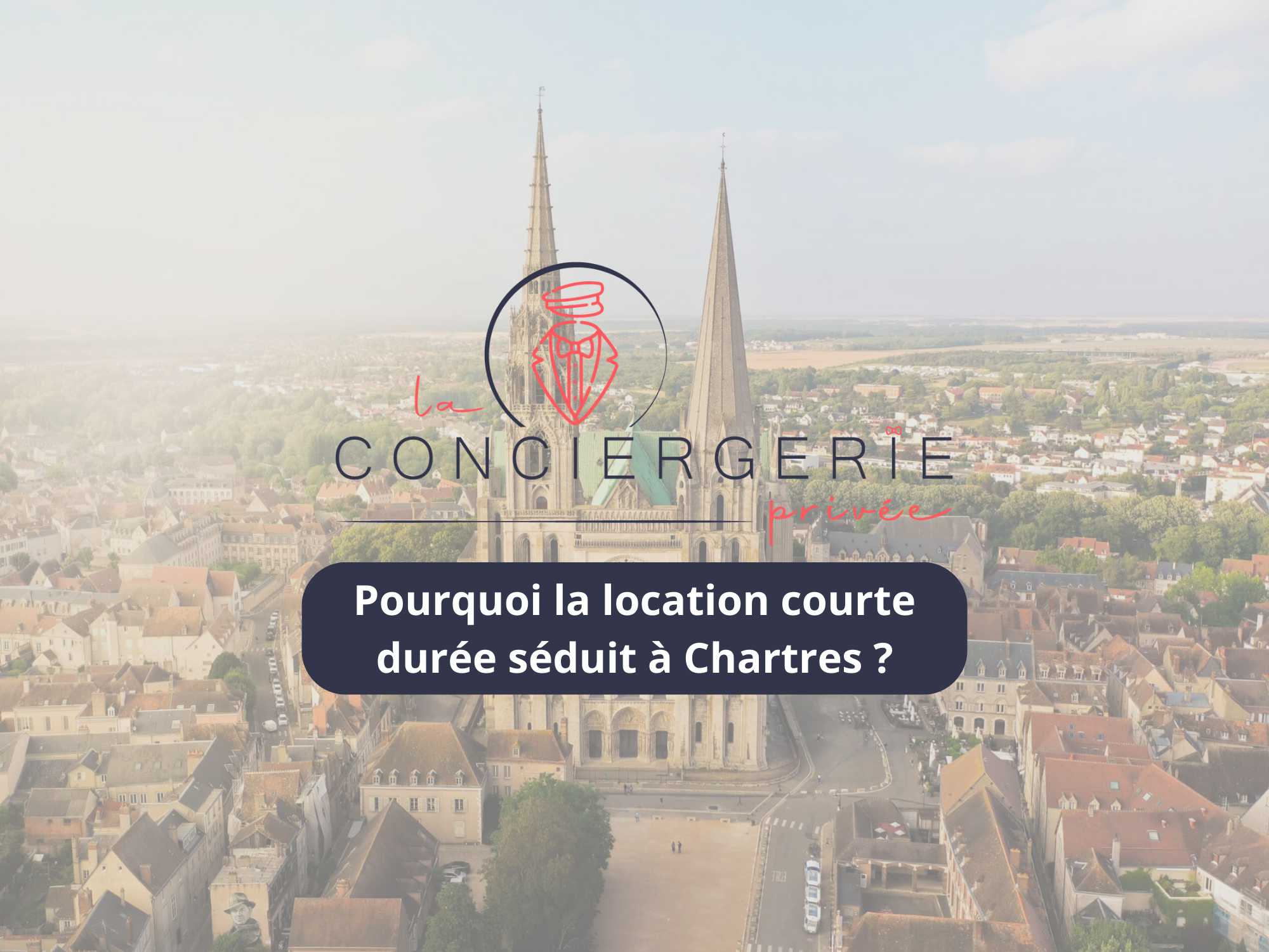 Encart pourquoi la location courte durée séduit à Chartres