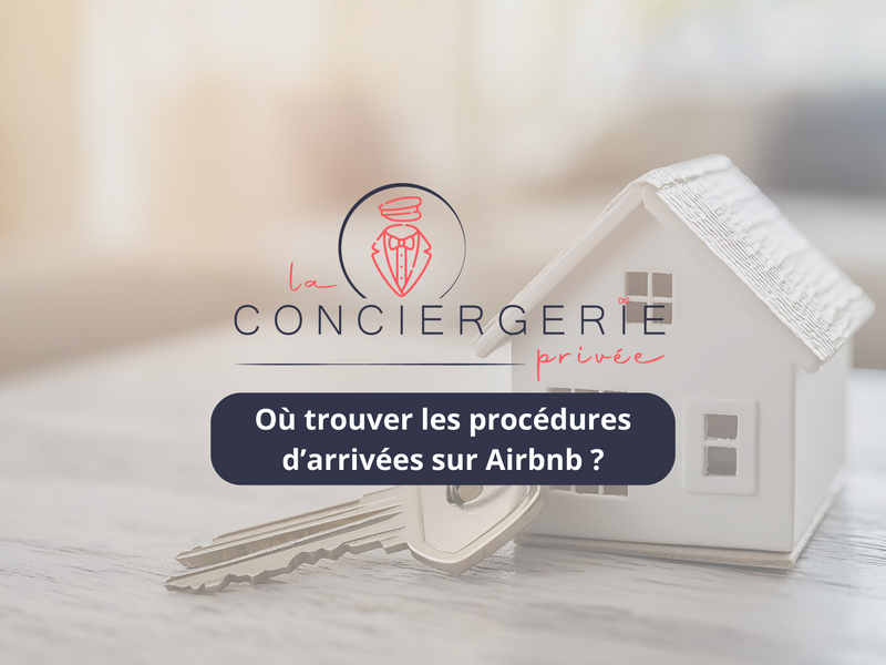 Encart procédure d'arrivée sur airbnb